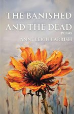 The Banished and the Dead