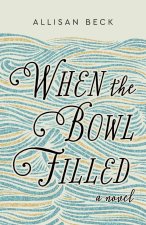 When the Bowl Filled