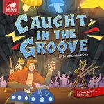 Caught in the Groove