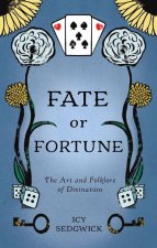 Fate or Fortune