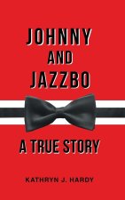 Johnny and Jazzbo