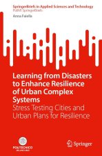 Learning from Disasters to Enhance Resilience of Urban Complex Systems