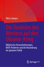 Die Reaktion des Westens auf den Ukraine-Krieg