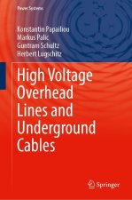 High Voltage Overhead Lines and Underground Cables