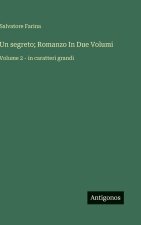 Un segreto; Romanzo In Due Volumi