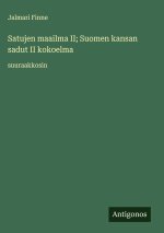 Satujen maailma II; Suomen kansan sadut II kokoelma
