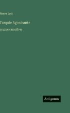 Turquie Agonisante