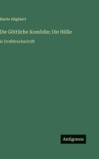 Die Göttliche Komödie; Die Hölle