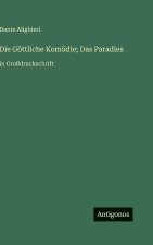 Die Göttliche Komödie; Das Paradies