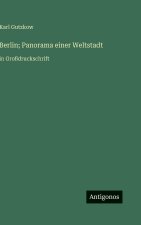 Berlin; Panorama einer Weltstadt