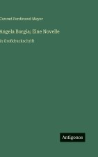 Angela Borgia; Eine Novelle