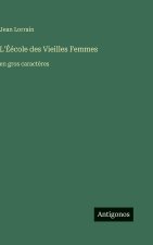 L'Éécole des Vieilles Femmes