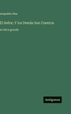 El Señor; Y los Demás Son Cuentos