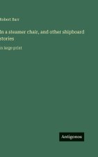 In a steamer chair, and other shipboard stories