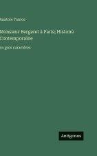 Monsieur Bergeret à Paris; Histoire Contemporaine