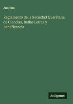 Reglamento de la Sociedad Querétana de Ciencias, Bellas Letras y Beneficencia
