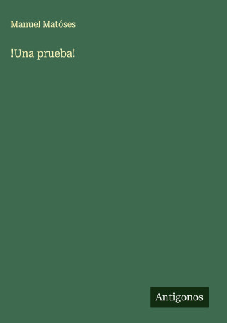 !Una prueba!