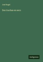 Dos truchas en seco