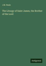 The Liturgy of Saint James, the Brother of the Lord