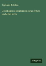 Jovellanos: considerado como crítico en bellas artes