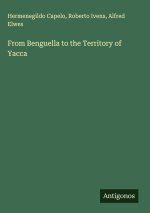 From Benguella to the Territory of Yacca