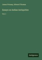 Essays on Indian Antiquities