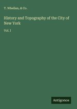 History and Topography of the City of New York