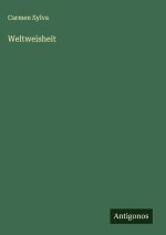 Weltweisheit