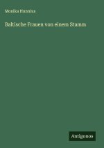 Baltische Frauen von einem Stamm