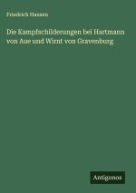 Die Kampfschilderungen bei Hartmann von Aue und Wirnt von Gravenburg
