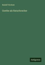 Goethe als Naturforscher