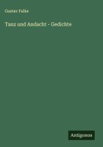 Tanz und Andacht - Gedichte