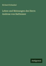 Leben und Meinungen des Herrn Andreas von Balthesser