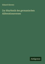 Zur Rhythmik des germanischen Alliterationsverses