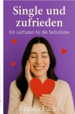 Single und zufrieden