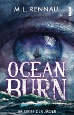 Oceanburn | Im Griff der Jäger