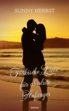 Türkische Liebe für absolute Anfänger