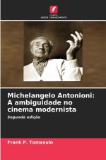 Michelangelo Antonioni: A ambiguidade no cinema modernista