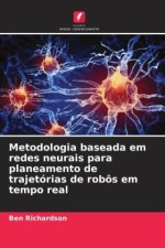 Metodologia baseada em redes neurais para planeamento de trajetórias de robôs em tempo real