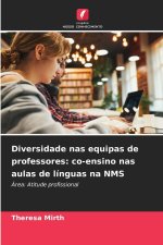 Diversidade nas equipas de professores: co-ensino nas aulas de línguas na NMS