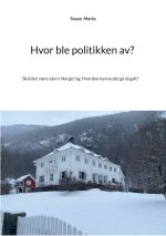 Hvor ble politikken av?