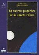 La enorme pequeñez de la abuela Tierra