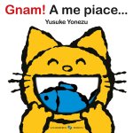 Gnam! A me piace...