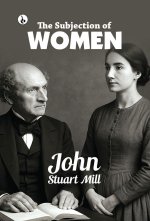The Subjection of Women
