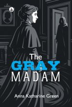 The Gray Madam