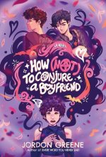How (Not) to Conjure a Boyfriend