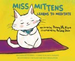 Miss Mitten Learns to Meditate
