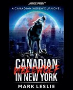 A Canadian Werewolf in New York