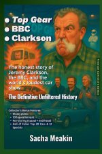 ¿Top Gear ¿BBC ¿Clarkson,  The Definitive Unfiltered History - Premium Collector's Edition - Christmas Special Edition 2025-26