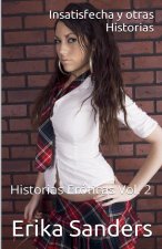 Insatisfecha y otras Historias